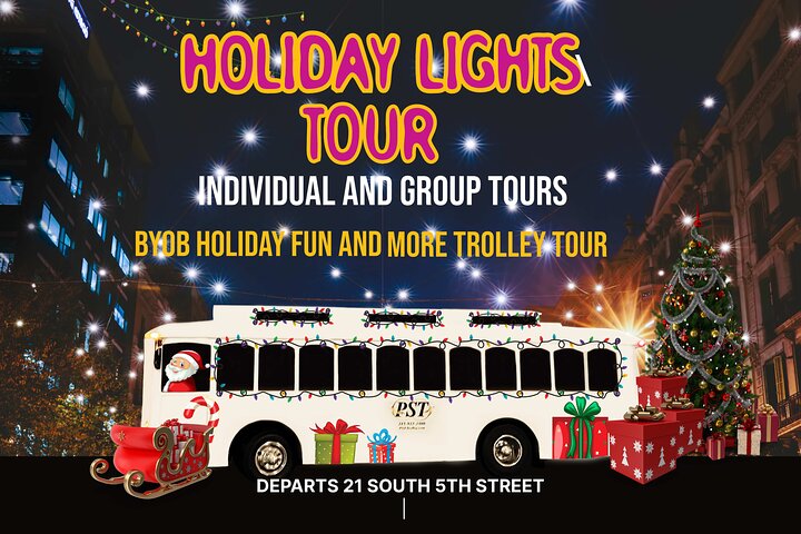Holiday Lights Trolley Tour: Philadelphia's Festive Spectacle